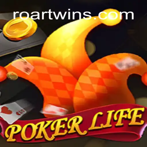 Descubra o Mundo Empolgante de PokerLife com a Estratégia ROARTWIN